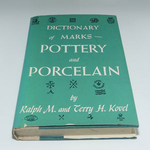 Reference Book | Dictionary of Marks | Pottery and Porcelain | Ralph M and Terry H Kovel