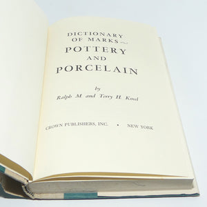 Reference Book | Dictionary of Marks | Pottery and Porcelain | Ralph M and Terry H Kovel